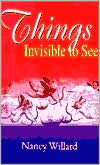 Things Invisible to See