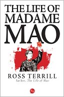 The Life of Madame Mao by Ross Terrill: NOOK Book Cover
