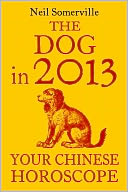 The Dog in 2013 by Neil Somerville: NOOK Book Cover