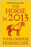 The Horse in 2013 by Neil Somerville: NOOK Book Cover