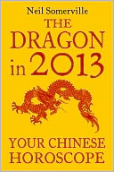 The Dragon in 2013 by Neil Somerville: NOOK Book Cover