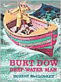Burt Dow, Deep-Water Man