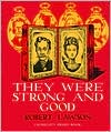 They Were Strong and Good