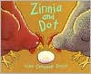 Zinnia and Dot