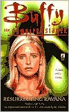 Resurrecting Ravana (Buffy the Vampire Slayer Series)