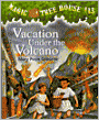 Vacation under the Volcano (Magic Tree House Series #13)