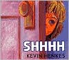 Shhhh by Kevin Henkes: Book Cover