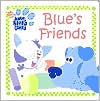 Blue's Friends (Blue's Clues Series)