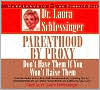 Parenthood by Proxy: Don't Have Them If You Won't Raise Them
