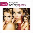 Playlist: The Very Best of Britney Spears by Britney Spears: CD Cover