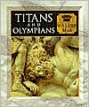 Titans and Olympians (Myth and Mankind Series): Greek and Roman Myth