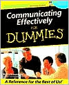 Communicating Effectively For Dummies