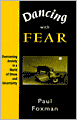 Dancing with Fear: Overcoming Anxiety in a World of Stress and Uncertainty