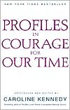 Profiles in Courage for Our Time