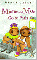 Minnie and Moo Go to Paris (Minnie and Moo Series)