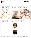 Delia Smith's How to Cook