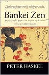 Bankei Zen: Translations from the Record of Bankei