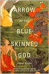download Arrow of the Blue-Skinned God : Retracing the Ramayana Through India book
