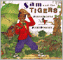 Sam and the Tigers: A New Telling of Little Black Sambo