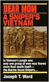 Download free pdf textbooks Dear Mom: A Sniper's Vietnam