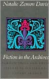 Fiction in the Archives: Pardon Tales and Their Tellers in Sixteenth-Century France