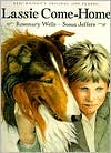 Lassie Come-Home: Eric Knight's Original 1938 Classic