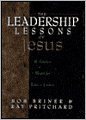 The Leadership Lessons of Jesus: A Timeless Model for Today's Leaders