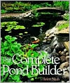 The Complete Pond Builder: Creating a Beautiful Water Garden