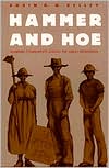 Hammer and Hoe: Alabama Communists During the Great Depression