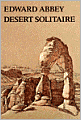 Desert Solitaire: A Season in the Wilderness
