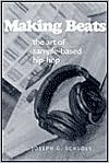 Making Beats: The Art of Sample-Based Hip-Hop