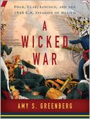 A Wicked War by Amy S. Greenberg: Audio Book Cover
