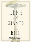 Life Among Giants by Bill Roorbach: Audio Book Cover