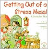 Getting out of a Stress Mess