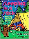 Sleeping In A Sack: Camping Activities for Kids