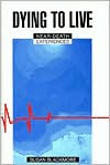 Dying to Live: Near-Death Experiences