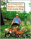 Justin Wilson's Outdoor Cooking with Inside Help