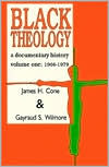 Black Theology: A Documentary History