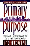 Primary Purpose: Making It Hard for People to Go to Hell from Your City