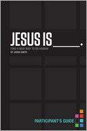 Jesus Is Participant's Guide by Judah Smith: NOOK Book Cover