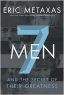 Seven Men by Eric Metaxas: NOOK Book Cover