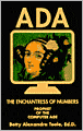 Ada, the Enchantress of Numbers: Prophet of the Computer Age