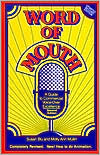 Word of Mouth : A Guide to Commercial Voice-Over Excellence