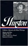 Zora Neale Hurston: Folklore, Memoirs, and Other Writings (Mules and Men, Tell My Horse, Dust Tracks on a Road, Selected Articles) (Library of America)