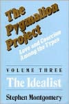 The Pygmalion Project: Love and Coercion Among the Types