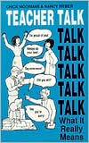Teacher Talk: What It Really Means