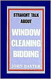 Straight Talk about Window Cleaning Bidding