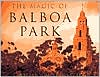 The Magic of Balboa Park