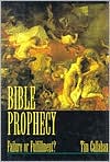 Bible Prophecy: Failure or Fulfillment?