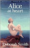 Alice at Heart